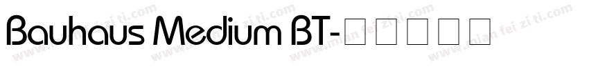 Bauhaus Medium BT字体转换